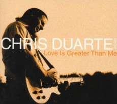 CD / Duarte Chris / Love Is Greater Than Me