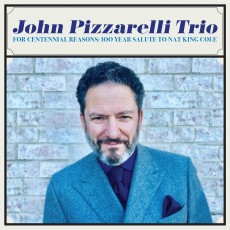 CD / Pizzarelli John Trio / For Centennial Reason: 100 Years...