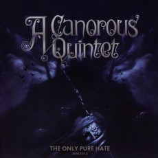 CD / A Canorous Quintet / Only Pure Hate