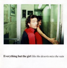 CD / Everything But The Girl / Like The Deserts Miss The Rain