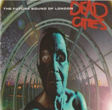 CD / Future Sound Of London / Dead Cities