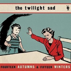 2LP / Twilight Sad / Fourteen Autums & Fifteen Winters / Vinyl / 2LP