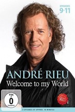 DVD / Rieu Andr / Welcome To My World / Episodes 9-11