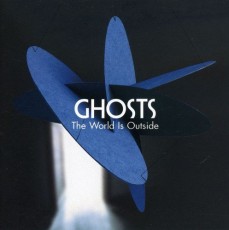 CD / Ghosts / The World Is Outside