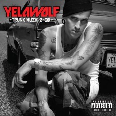 LP / Yelawolf / Trunk Muzik 0-60 / Vinyl