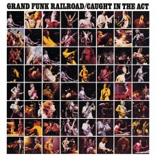 CD / Grand Funk Railroad / Caught In The Act / Remastered