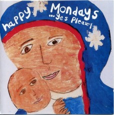 CD / Happy Mondays / ...Yes Please!