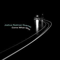CD / Redman Joshua Quartet / Come What May / Digisleeve