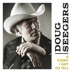 LP / Seegers Doug / A Story I Got ToTell / Vinyl