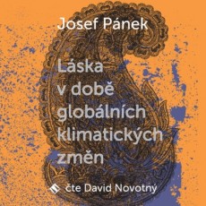 CD / Pnek Josef / Lska v dob globlnch klimatickch zmn / Mp3