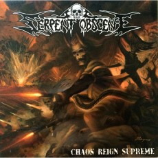 LP / Serpent Obscene / Chaos Reign Supreme / Vinyl