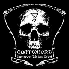 LP / Goatwhore / Carving Out The Eyes Of God / Vinyl