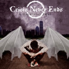 LP / Crisis Never Ends / Heartbeat Away / Vinyl