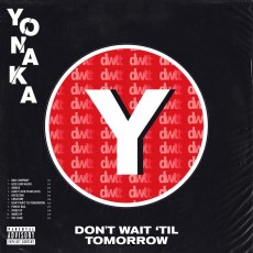 CD / Yonaka / Don't Wait 'Till Tomorrow