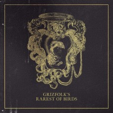 CD / Grizfolk / Rarest of Birds