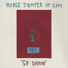LP / Horse Jumper of Love / So Divine / Coloured / Vinyl