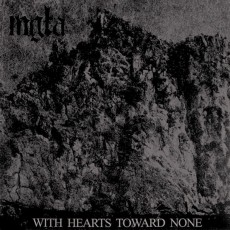 LP / MGLA / With Hearts Toward None / Vinyl