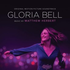 CD / OST / Gloria Bell / Music By: Matthew Herbert
