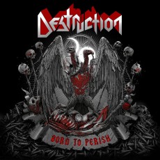 CD / Destruction / Born To Perish / Digipack