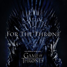 LP / OST / For The Throne / Game Of Thrones / Vinyl