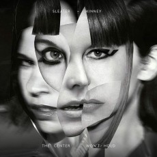 CD / Sleater-Kinney / Center Won't Hold / Digisleeve