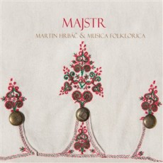 CD / Hrb Martin & Musica Folklorica / Majstr / Digipack