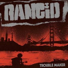 LP / Rancid / Trouble Maker / Vinyl / DeLuxe