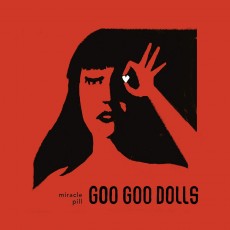 2LP / Goo Goo Dolls / Miracle Pill / Vinyl
