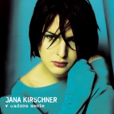 2LP / Kirschner Jana / V cudzom meste / Vinyl / 2LP