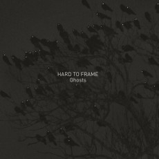 LP / Hard To Frame / Ghosts / Vinyl