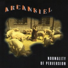 CD / Arcansiel / Normality Of Perversion