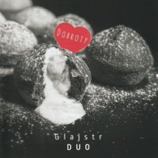 CD / Glajstr Duo / Dobroty / Digipack