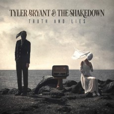 CD / Bryant Tyler & the Shakedown / Truth and Lies