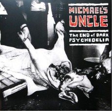LP / Michael's Uncle / End Of Dark Psychedelia / Vinyl
