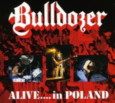 CD / Bulldozer / Alive...In Poland / Digipack