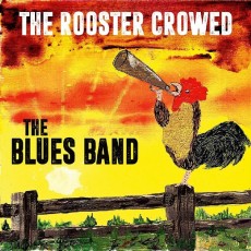 LP / Blues Band / Rooster Crowed / Vinyl