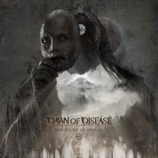 CD / Dawn Of Disease / Procession Of Ghost