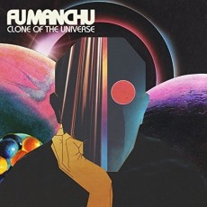 CD / Fu Manchu / Clone of the Universe
