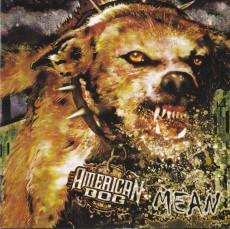 CD / American Dog / Mean