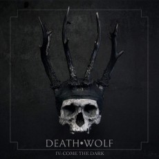 CD / Death Wolf / IV:Come The Dark