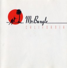 CD / Mr.Bungle / California