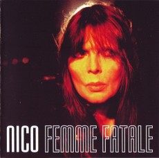 CD / Nico / Femme Fatale