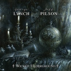 CD / Lynch George & Jeff Pilson / Wicked Underground / Digipack
