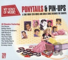 2CD / Various / Ponytails & Pin-Ups-My Kind Of Music / 2CD