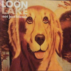 CD / Loon Lake / Not Just Friends
