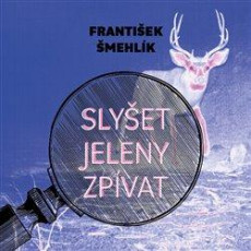 CD / mehlk Frantiek / Slyet jeleny zpvat / MP3