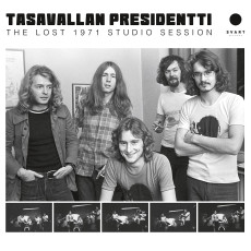 CD / Tasavallan Presidentti / Lost 1971 Studio Session