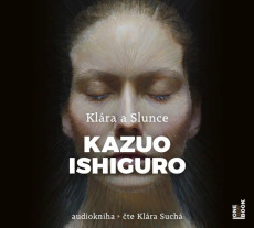 CD / Ishiguro Kazuo / Klra a slunce  / MP3