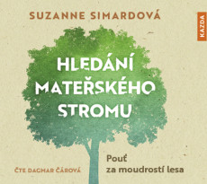 CD / Simardov Suzanne / Hledn mateskho stromu / Pou za / MP3