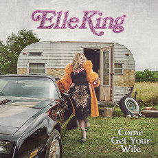 CD / King Elle / Come Get Your Wife